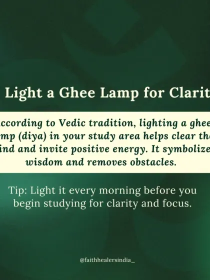 According to Vedic tradition, lighting a ghee lamp (diya) in your study area helps clear the mind and invite positive energy.