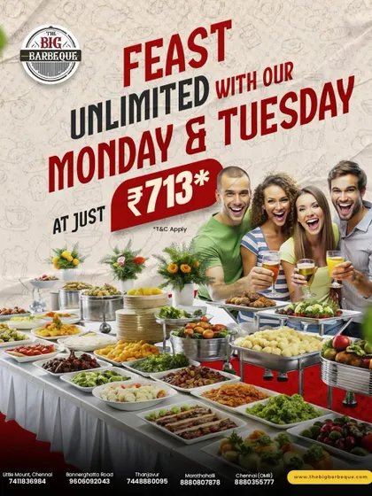 Feast unlimited with our Monday and Tuesday offer. Enjoy our massive spread of dishes for just ₹713.