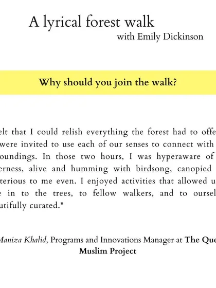 A testimonial from a participant of a walk themed around Emily Dickinson. It speaks to how the curated activities help participants connect with their senses, their queerness, and the natural world in a profound way.