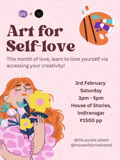 The official poster for our 'Art for Self-love' workshop. A special session dedicated to celebrating yourself through creativity.