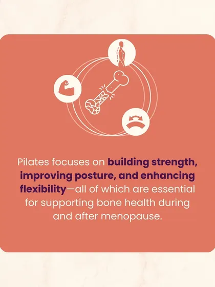 Pilates focuses on building strength, improving posture, and enhancing flexibility. These are all essential for supporting bone health during and after menopause, helping you stay strong and active.