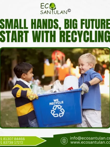Small hands, big future. We believe sustainability starts young. Let's teach the next generation the value of recycling for a cleaner, greener planet.