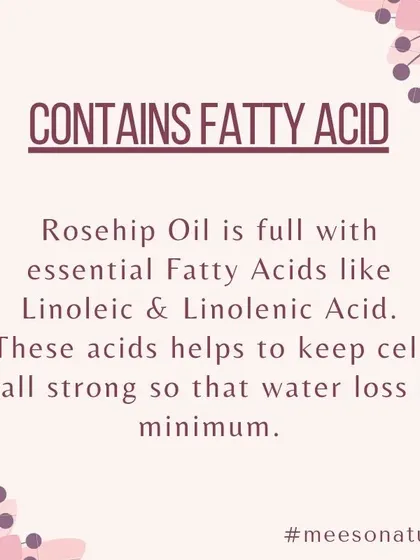 One of the key benefits of Rosehip Oil is its high content of essential fatty acids. These acids help strengthen your skin's cell walls to minimize water loss and keep it hydrated.