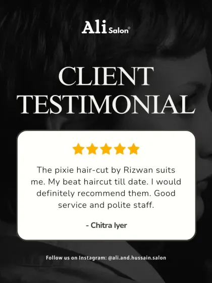 A client testimonial praising her pixie haircut as the "best till date." She highlights the good service and polite staff, which are core values at my salon.