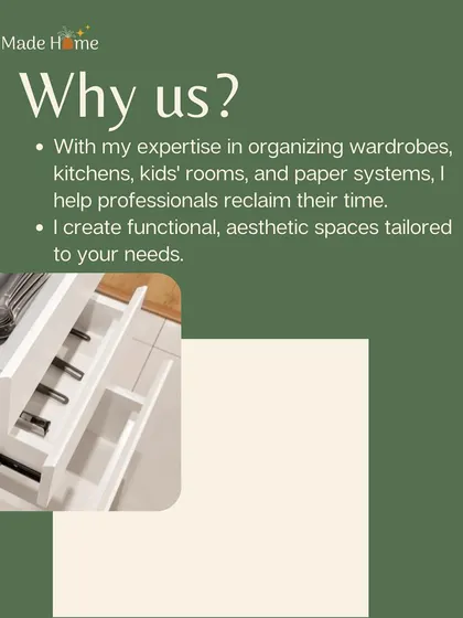 Why choose us? With expertise in organizing kitchens, wardrobes, and more, I help busy professionals reclaim their time by creating functional, aesthetic spaces tailored to their needs.