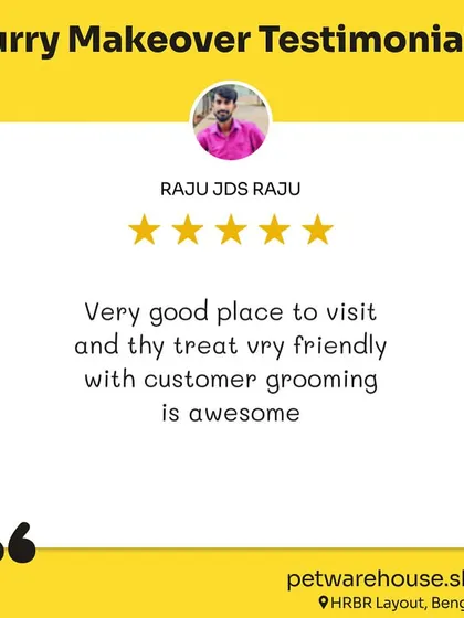 Raju JDS Raju calls our grooming "awesome" and appreciates the friendly treatment at our HRBR Layout location. We believe great customer service is just as important as great grooming.