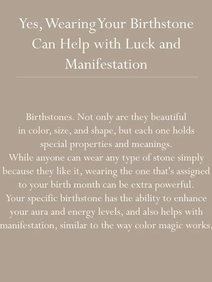 Yes, wearing your birthstone can help with luck and manifestation. This informational image explains how your specific birthstone can enhance your aura and energy levels.