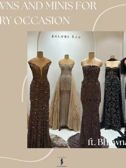 Gowns and minis for every occasion, featuring the stunning collection of Bhawna Rao. Let's explore options for your bachelorette, engagement, and reception.
