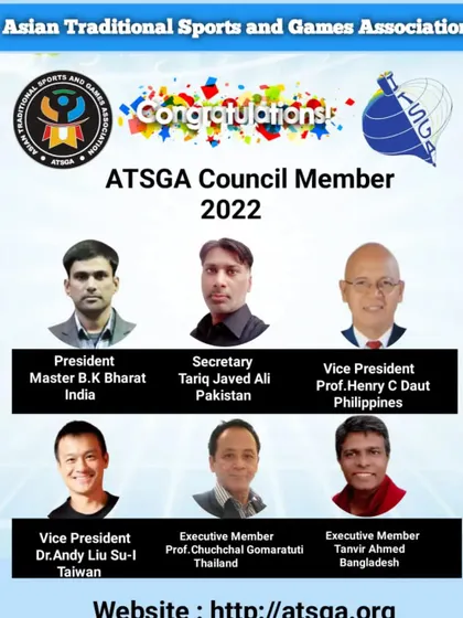 This graphic announces the elected council members of the Asian Traditional Sports and Games Association (ATSGA) for 2022. Our founder, Master B.K. Bharat, was elected President, further solidifying our role in the promotion of traditional sports across Asia.