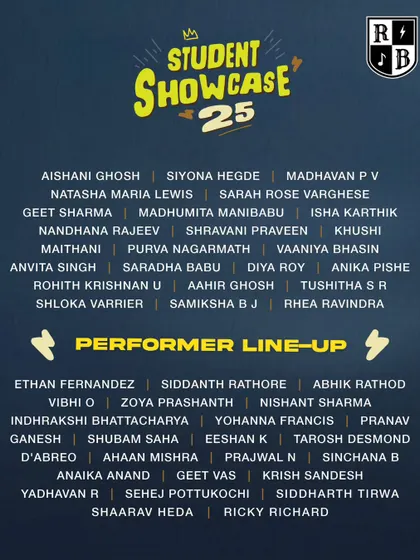 The stage is set and the names are out. Here is another list of talented performers for our Student Showcase '25.
