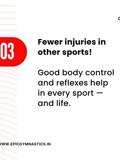 The body control and reflexes learned in gymnastics help reduce the risk of injuries in other sports and in everyday life.