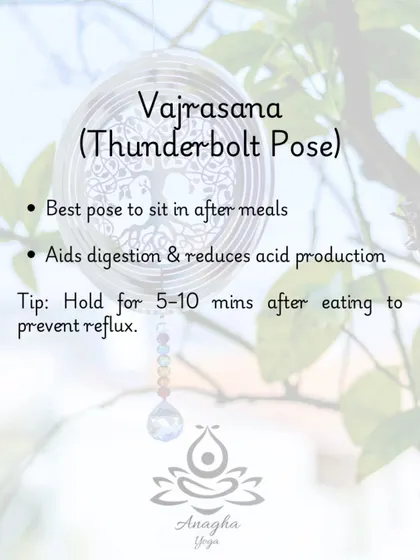 Vajrasana (Thunderbolt Pose) is the best pose to sit in after meals to aid digestion and reduce acid production, preventing reflux.