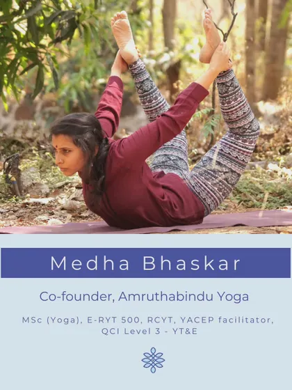 This is my co-founder, Medha Bhaskar. Her deep understanding of yogic philosophy and practice is the heart of Amrutha Bindu Yoga. She helps our students build a personal framework for a productive and compassionate life.