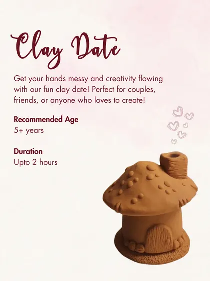 Our "Clay Date" poster for Valentine's. A fun, hands-on activity perfect for couples and friends to get their hands messy and their creativity flowing.