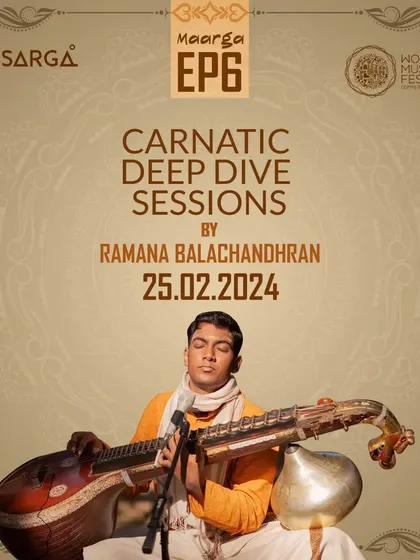 This poster was for my "Carnatic Deep Dive Sessions" in Kerala. The goal of these sessions is to provide a space for focused learning on specific aspects of Carnatic music.