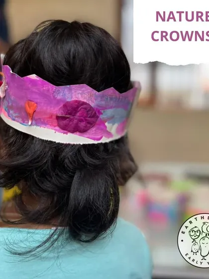 Every child is royalty with their own nature crown. We use paper, paint, and treasures from the garden like flowers and leaves to create these beautiful, one-of-a-kind crowns for pretend play.