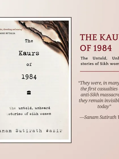 The cover of "The Kaurs of 1984" by Sanam Sutirath Wazir, a book that documents the untold stories of Sikh women during the 1984 violence. I often engage with such texts in my public talks to discuss the importance of oral histories in understanding traumatic events.