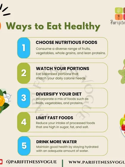 Here are five fundamental ways to eat healthy every day. Simple changes like choosing nutritious foods, watching portions, and drinking more water can lead to significant health improvements.