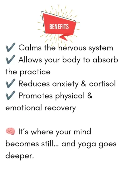 The benefits of Shavasana are immense. It calms the nervous system, reduces cortisol, and promotes physical and emotional recovery. It's where your mind becomes still and the yoga goes deeper.
