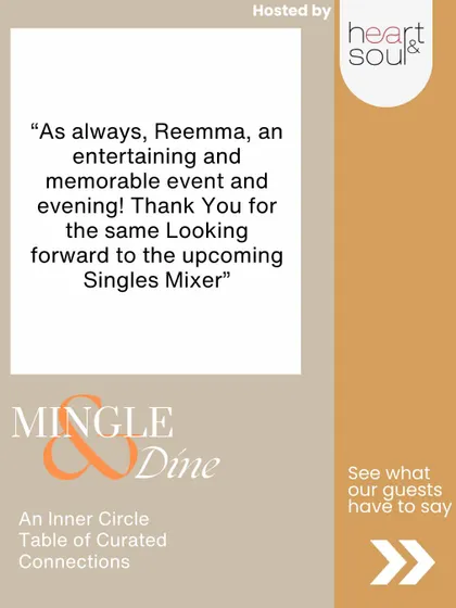 It means the world to me when guests have a memorable time and look forward to the next event. Building this community of singles who are serious about connection is my biggest passion.