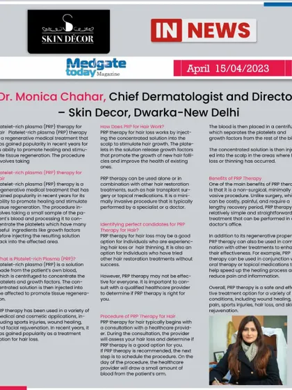 Platelet-Rich Plasma or PRP therapy is one of the most effective non-surgical treatments I offer for hair thinning. As featured in Medgate Today magazine, this article explains how I use your own blood's growth factors to stimulate hair follicles and promote new growth. It is a safe and minimally invasive procedure performed right here at the clinic.