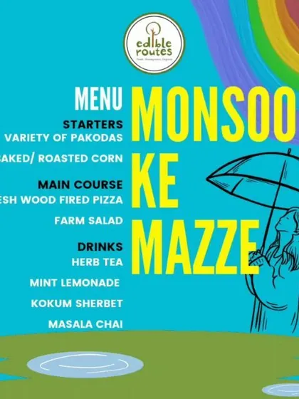 The menu for our monsoon event, featuring a variety of `pakodas`, wood-fired pizza, farm salad, and warm drinks like masala chai.