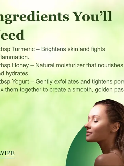 These are the ingredients you will need for a natural face mask: Turmeric to brighten, honey to moisturize, and yogurt to gently exfoliate. Just mix them into a smooth paste.