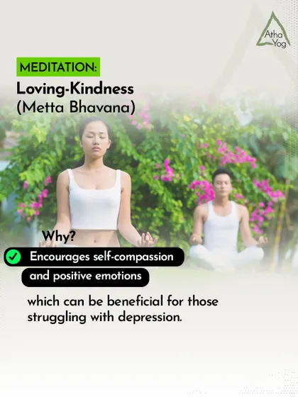 For those struggling with depression, Loving-Kindness meditation (Metta Bhavana) is a beneficial practice. It encourages self-compassion and positive emotions, which we explore in our yoga therapy sessions.