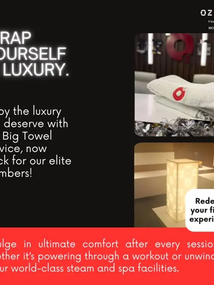 Wrap yourself in luxury. Our complimentary Big Towel Service is back for our elite members, adding a touch of comfort to your post-workout routine.