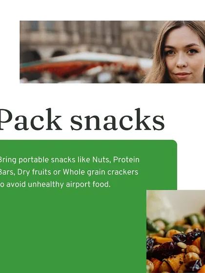 To eat healthy while traveling, pack portable snacks like nuts, protein bars, or dry fruits. This helps you avoid unhealthy and overpriced airport food.