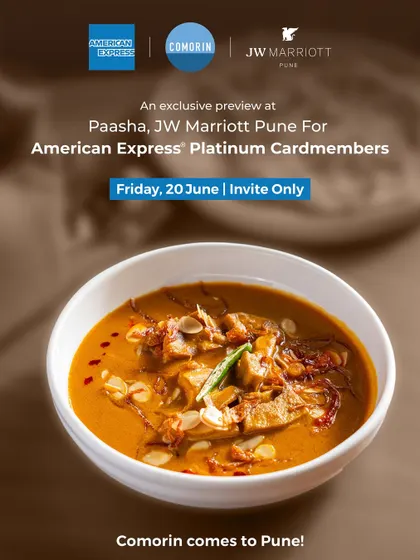 We partnered with American Express for an exclusive preview of Comorin at Paasha, JW Marriott Pune.