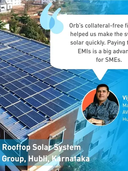 As the Managing Director of AVN Saigal Group notes, our collateral-free finance and EMI payment structure is a big advantage for SMEs. It allows businesses to adopt solar quickly without tying up capital.