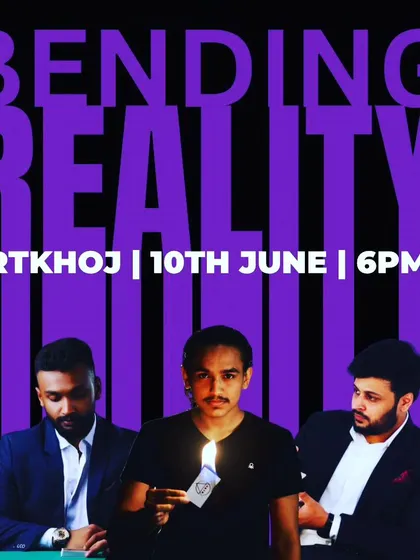 This was the poster for one of our 'Bending Reality' shows at Artkhoj. I love collaborating with other talented magicians to create an evening packed with different styles of magic and mischief.