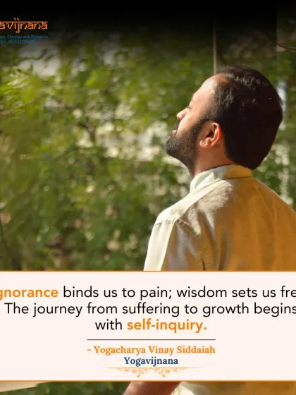 The journey from suffering to growth is one of the central themes of yogic philosophy. It begins with self-inquiry, turning inward to understand the nature of our own minds. Ignorance binds us, but this wisdom sets us free.