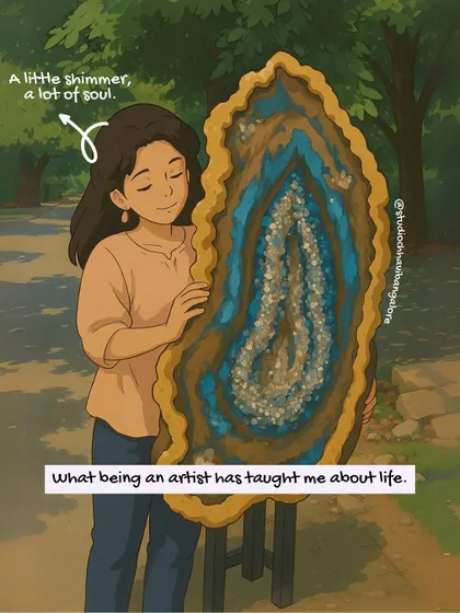 "A little shimmer, a lot of soul." An illustration of me with a geode artwork, reflecting on what being an artist has taught me about life.