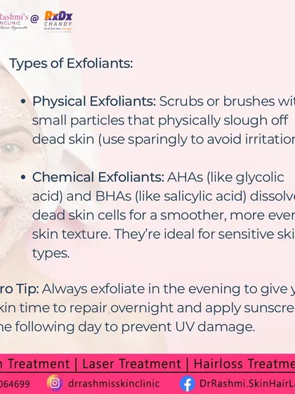 There are two main types of exfoliants: physical scrubs and chemical exfoliants like AHAs and BHAs. I generally recommend chemical exfoliants as they dissolve dead skin cells gently and are ideal for most skin types, including sensitive ones.