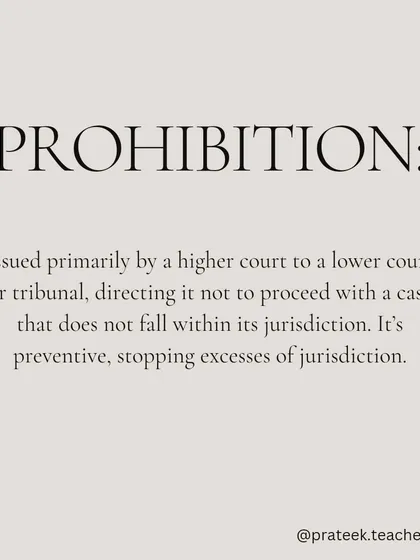 Prohibition is a preventive writ issued by a higher court to a lower court, directing it not to proceed with a case that falls outside its jurisdiction.