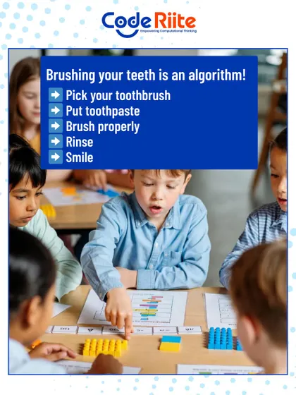 Did you know brushing your teeth is an algorithm? We connect coding concepts to everyday life to make them relatable and easy to understand. This helps children see that they already use logical thinking every day.