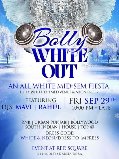 The poster for 'Bolly White Out', an all-white mid-semester party. I frequently DJ for university students, curating high-energy sets for their events.