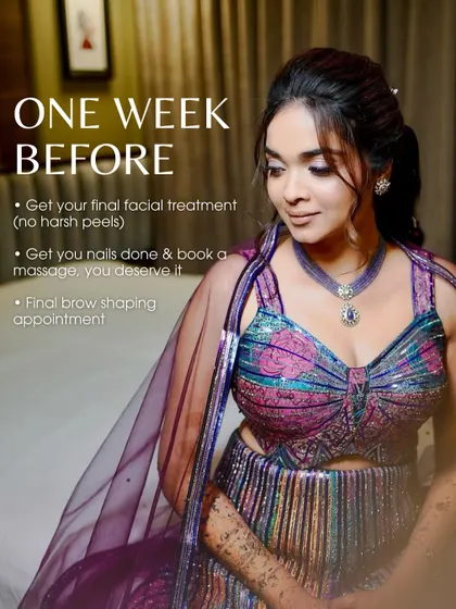 The final week is all about gentle care. Get your final, non-invasive facial, have your nails done, and book a massage. This is also the time for your final brow shaping appointment.