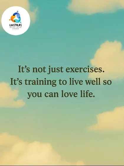 This is my core belief. We don't just do exercises. We train our bodies to be resilient, strong, and capable so we can fully live and love every moment of our lives.