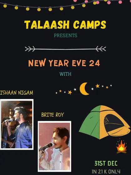 The poster for a special New Year's Eve performance at Talaash Camps. Ringing in the new year with music and nature is an amazing experience.