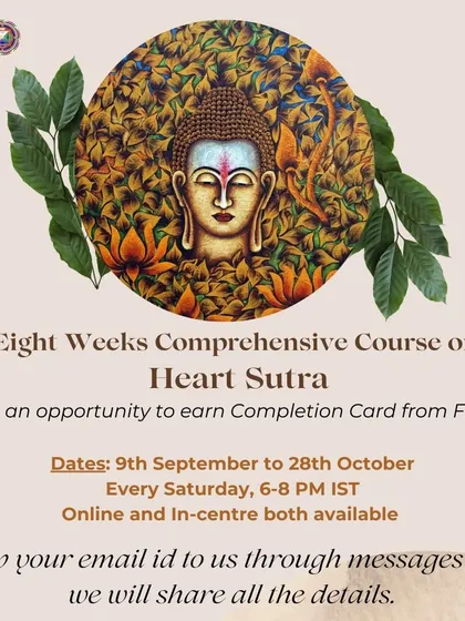 We offer comprehensive courses on core Mahayana texts, such as this eight-week study of the Heart Sutra. This program provides an opportunity to earn a completion card from the Foundation for the Preservation of the Mahayana Tradition (FPMT), reflecting a deep engagement with the teachings on emptiness.