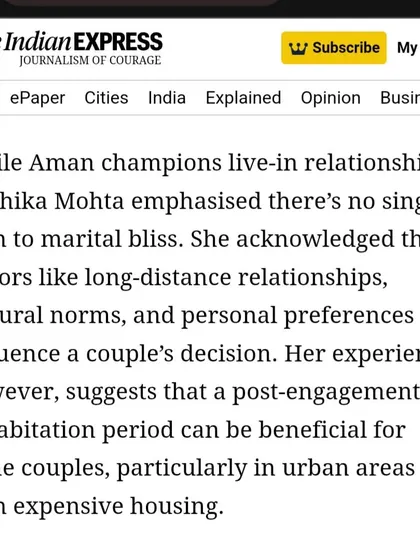 I was quoted in The Indian Express on the topic of live-in relationships. I emphasized that there's no single path to marital bliss, but post-engagement cohabitation can be a beneficial "reality check" for some urban couples.