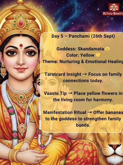 Day 5 of Navratri is for Goddess Skandamata, focusing on nurturing and emotional healing. To create harmony, place yellow flowers in your living room. This is a day to focus on strengthening family connections.