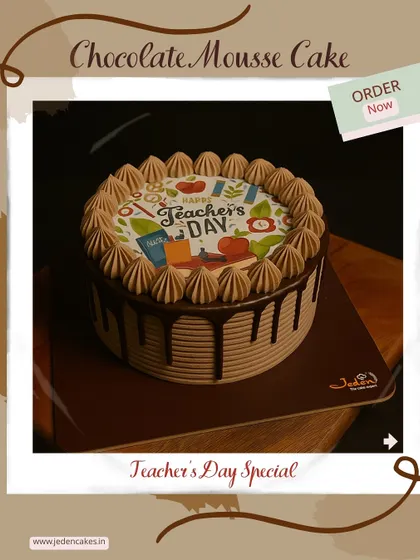 A rich Chocolate Mousse Cake decorated for Teacher's Day. It's a decadent treat to honor the mentors who make life meaningful.