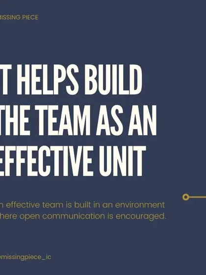 Open communication helps build a team into an effective unit. When people feel encouraged to share ideas and feedback, the entire team becomes stronger and more cohesive. (Also includes ID 19).