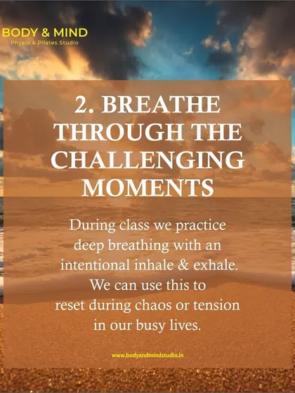 The second habit is to breathe through challenging moments. The deep, intentional breathing we practice in class is a powerful tool to reset your nervous system during times of chaos or tension.