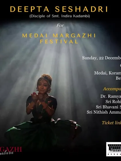 Announcing performances by three wonderful dancers, Ramya Suresh, Apeksha Kamath, and Deepta Seshadri, at Medai in Bengaluru.