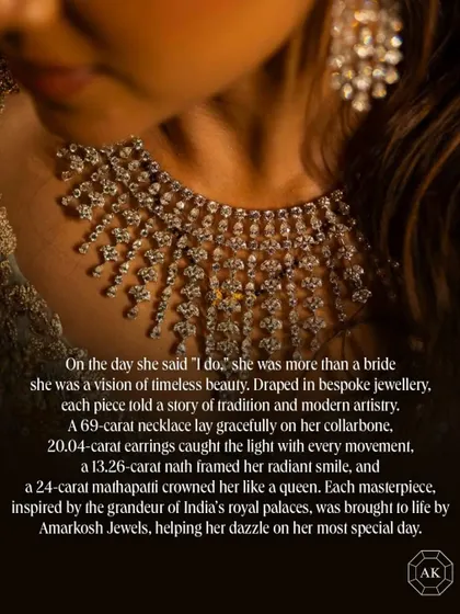 On the day she said "I do," she was a vision of timeless beauty. This image captures the story of her bespoke jewellery: a 69-carat necklace, 20.04-carat earrings, a 13.26-carat nath, and a 24-carat mathapatti, all telling a story of modern artistry.